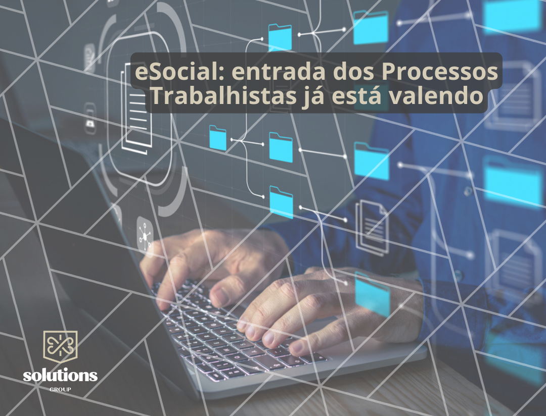 Esocial Entrada Dos Processos Trabalhistas J Est Valendo Solutions